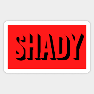 Shady Magnet